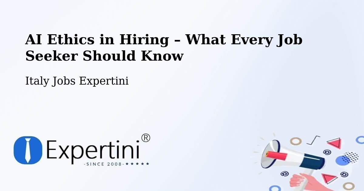 AI Ethics in Recruitment & Hiring – Berzo San Fermo - Berzo San Fermo, Italy Jobs Expertini