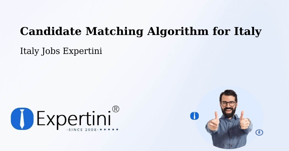 Candidate Matching Algorithm Overview – Berzo San Fermo - Italy Jobs Expertini