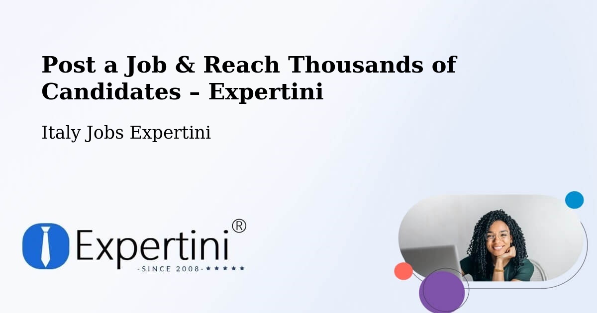 Post a Job in Berzo San Fermo – Hire the Right Talent - Berzo San Fermo, Italy Jobs Expertini