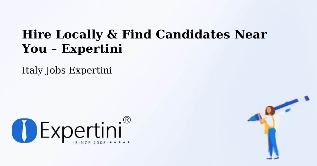 Hire Locally in Berzo San Fermo – Find Qualified Candidates Near You - Berzo San Fermo, Italy Jobs Expertini